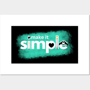 make it simple Posters and Art